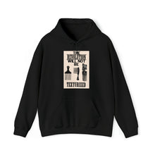 Load image into Gallery viewer, Revolution Will Not Be Texturized: Unisex Heavy Blend™ Hooded Sweatshirt