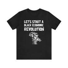 Load image into Gallery viewer, Black Economic Revolution:  Unisex Jersey Short Sleeve Tee