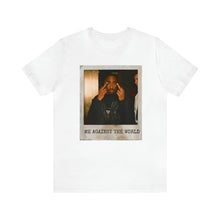 Load image into Gallery viewer, Me Against The World: Unisex Jersey Short Sleeve Tee