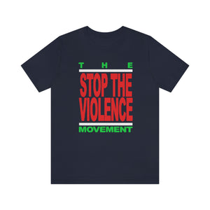 Stop The Violence Movement: Unisex Jersey Short Sleeve Tee