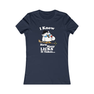 How Many Licks: Women's Favorite Tee