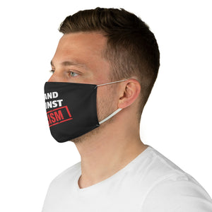 I Stand Against Racism: Kings' or Queens' Fabric Face Mask