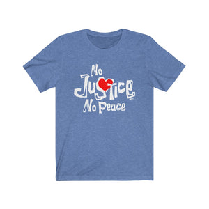 No Justice No Peace: Kings' or Queens' Jersey Short Sleeve Tee