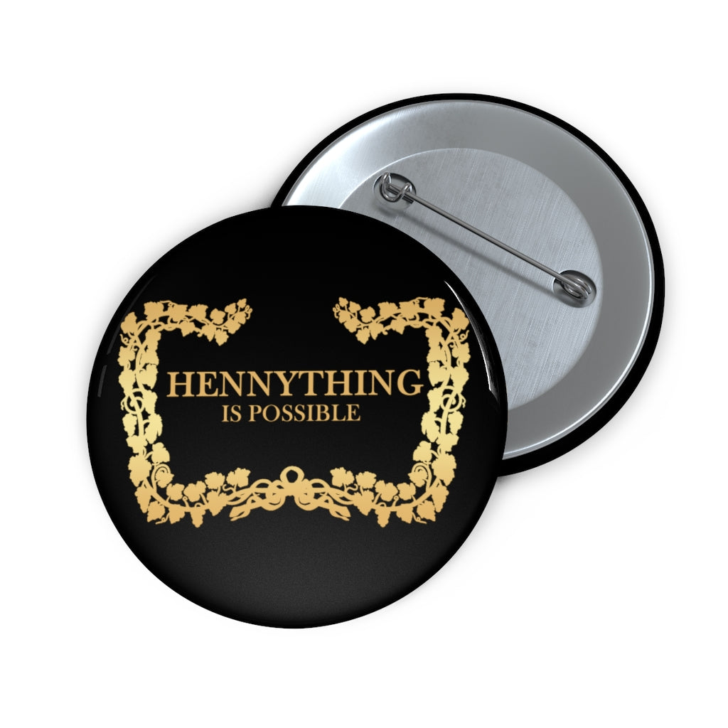 Hennything Is Possible: Custom Buttons
