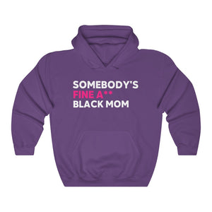 Fine A** Black Mom: Unisex Heavy Blend™ Hooded Sweatshirt