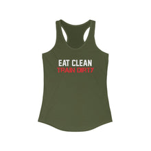 Load image into Gallery viewer, Eat Clean &amp; Train Dirty: Queens&#39; Ideal Racerback Tank