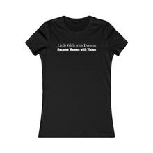 Load image into Gallery viewer, Women With  Vision: Women&#39;s Favorite Tee