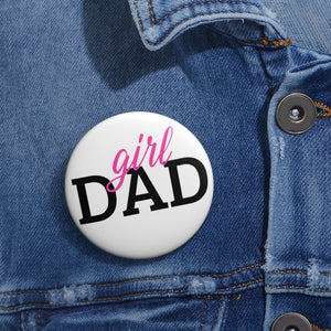Girl Dad: Custom Buttons
