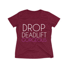 Load image into Gallery viewer, Drop Deadlift Gorgeous: Queens&#39; Heather Wicking Tee