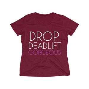 Drop Deadlift Gorgeous: Queens' Heather Wicking Tee