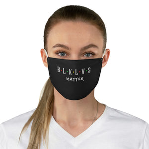BLK LVS Matter: Kings' or Queens' Fabric Face Mask
