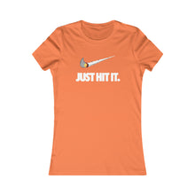 Cargar imagen en el visor de la galería, Just Hit It: Women&#39;s Favorite Tee