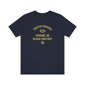 School of Black History: Unisex Jersey Short Sleeve Tee