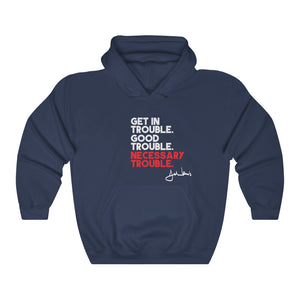 Get In Good Trouble: Unisex Heavy Blend™ Hooded Sweatshirt