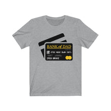 Load image into Gallery viewer, Bank of Dad: Kings&#39; Jersey Short Sleeve Tee