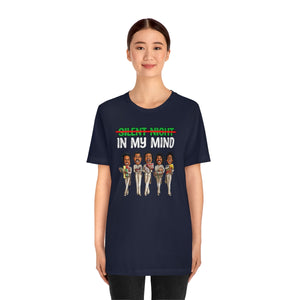 In My Mind/Temptations: Unisex Jersey Short Sleeve Tee