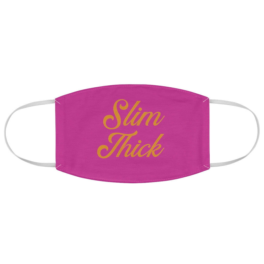 Slim Thick: Queens' Fabric Face Mask