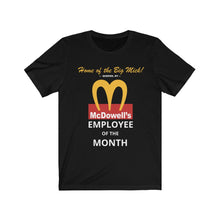 Load image into Gallery viewer, McDowell&#39;s Employee of the Month: Kings&#39; or Queens&#39; Jersey Short Sleeve Tee