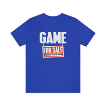 Load image into Gallery viewer, Game For Sale: Unisex Jersey Short Sleeve Tee