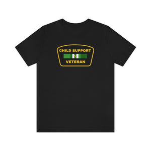 Child Support Veteran: Unisex Jersey Short Sleeve Tee