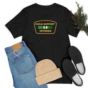 Child Support Veteran: Unisex Jersey Short Sleeve Tee