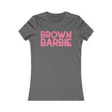 Load image into Gallery viewer, Brown Barbie: Queens&#39; Favorite Tee