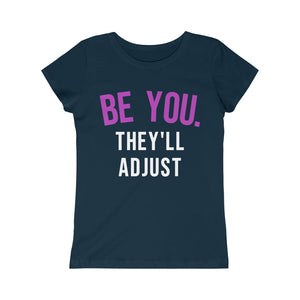 Be You: Princess Tee