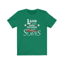 Cargar imagen en el visor de la galería, Because Of The Slaves: Kings&#39; Jersey Short Sleeve Tee