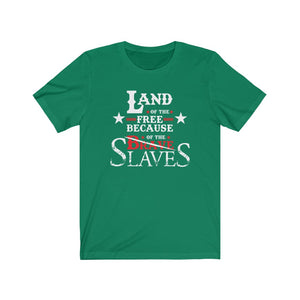Because Of The Slaves: Kings' Jersey Short Sleeve Tee