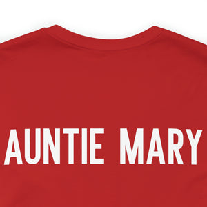 Auntie Mary: Unisex Jersey Short Sleeve Tee