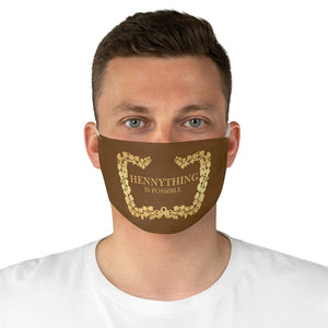 Hennything Is Possible: Kings' or Queens' Fabric Face Mask