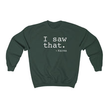 Load image into Gallery viewer, I Saw That/Karma: Unisex Heavy Blend™ Crewneck Sweatshirt