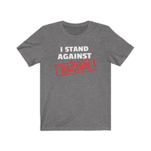 Load image into Gallery viewer, I Stand Against Racism: Kings&#39; or Queens&#39; Jersey Short Sleeve Tee