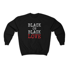 Load image into Gallery viewer, Black On Black Love: Unisex Heavy Blend™ Crewneck Sweatshirt