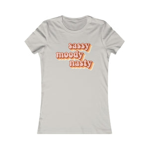 Sassy, Moody, Nasty: Queens' Favorite Tee