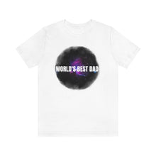 Cargar imagen en el visor de la galería, World&#39;s Best Dad: Unisex Jersey Short Sleeve Tee