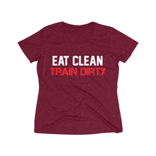 Load image into Gallery viewer, Eat Clean &amp; Train Dirty: Queens&#39; Heather Wicking Tee