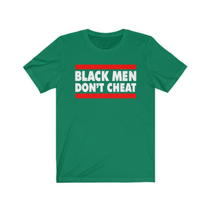 Black Men Don't Cheat: Kings' Jersey Short Sleeve Tee