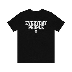 Everyday People: Unisex Jersey Short Sleeve Tee