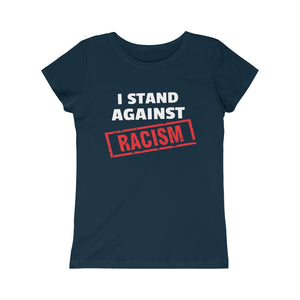 I Stand Against Racism: Princess Tee