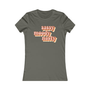 Sassy, Moody, Nasty: Queens' Favorite Tee