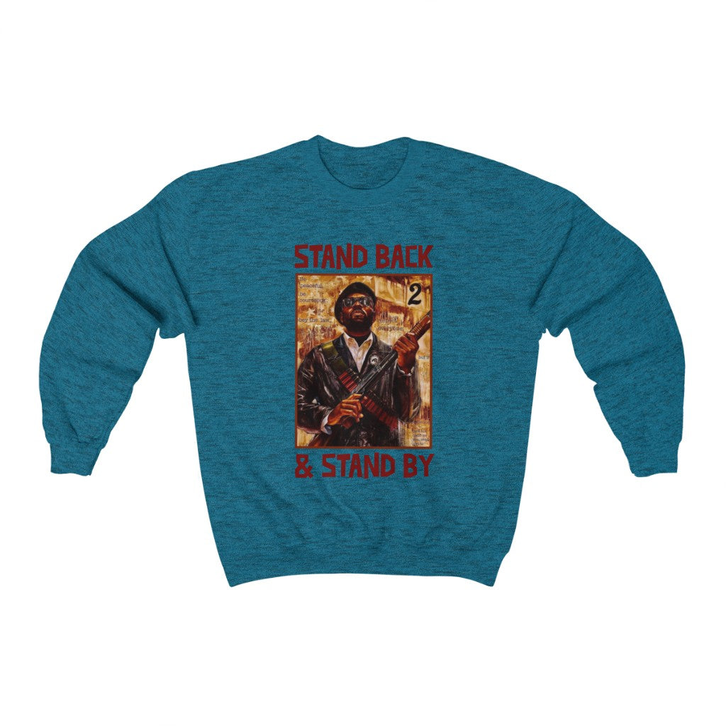 Stand Back & Stand By: Unisex Heavy Blend™ Crewneck Sweatshirt