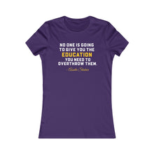 Load image into Gallery viewer, Education: Queens&#39; Favorite Tee