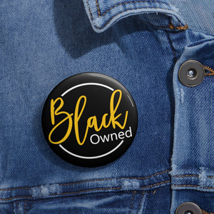 Black Owned: Custom  Buttons