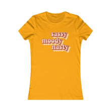 Cargar imagen en el visor de la galería, Sassy, Moody, Nasty: Queens&#39; Favorite Tee