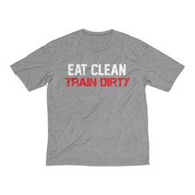 Load image into Gallery viewer, Eat Clean &amp; Train Dirty: Kings&#39; Heather Dri-Fit Tee