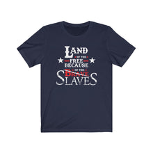 Cargar imagen en el visor de la galería, Because Of The Slaves: Kings&#39; Jersey Short Sleeve Tee