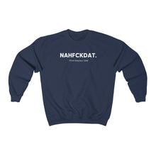 Load image into Gallery viewer, NAWFCKDAT/Fred Hampton: Unisex Heavy Blend™ Crewneck Sweatshirt