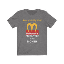 Load image into Gallery viewer, McDowell&#39;s Employee of the Month: Kings&#39; or Queens&#39; Jersey Short Sleeve Tee