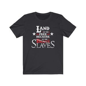 Because Of The Slaves: Kings' Jersey Short Sleeve Tee